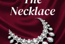 The Necklace by Guy De Maupassant