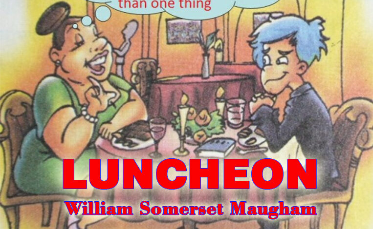 The Luncheon By William Somerset Maugham